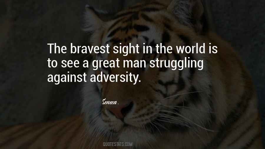 Quotes About Bravest #802027