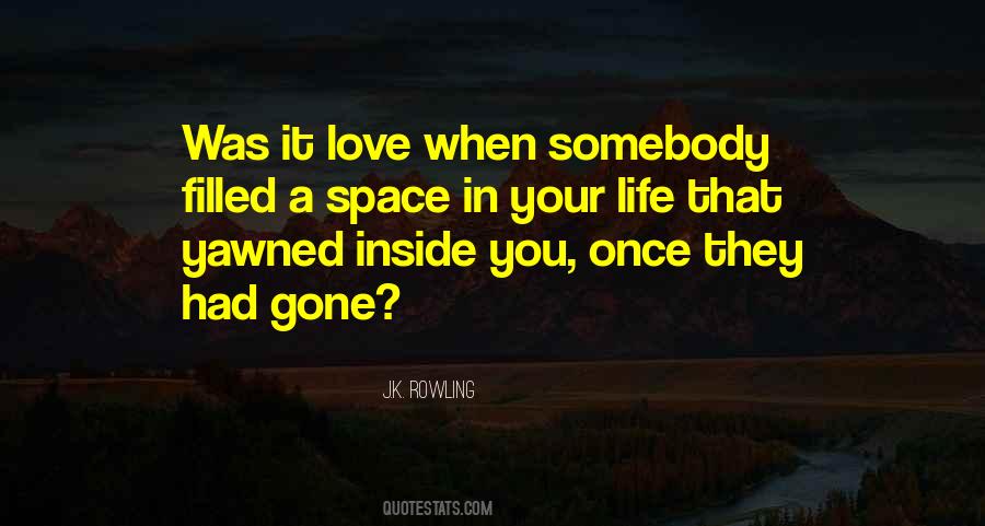 Once In A Life Love Quotes #496919