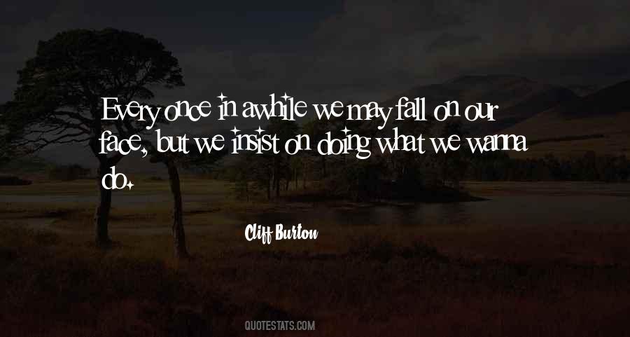 Once In Awhile Quotes #813869
