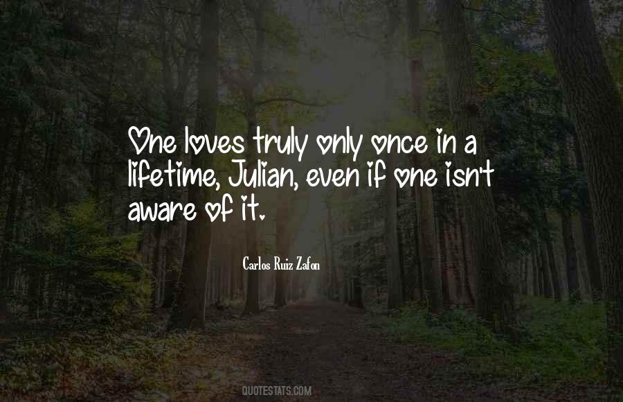 Once In Lifetime Love Quotes #1542518