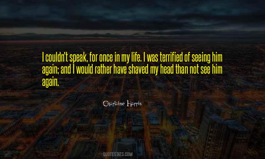 Once In My Life Quotes #49939