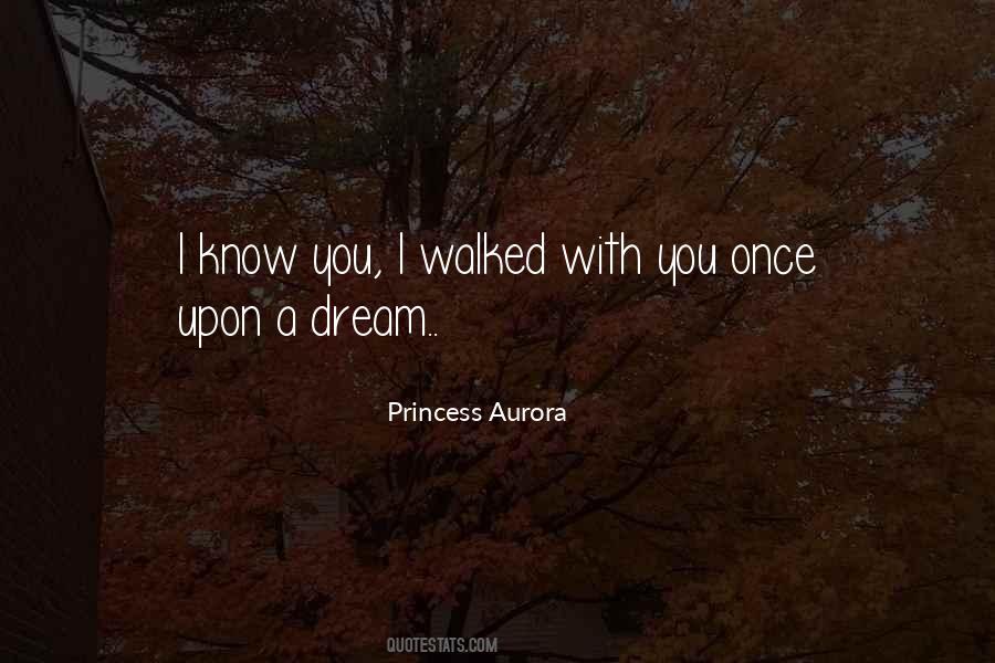 Once Upon A Dream Quotes #531609