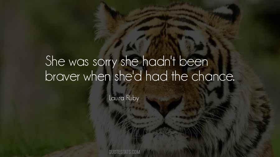 Quotes About Braver #1023602
