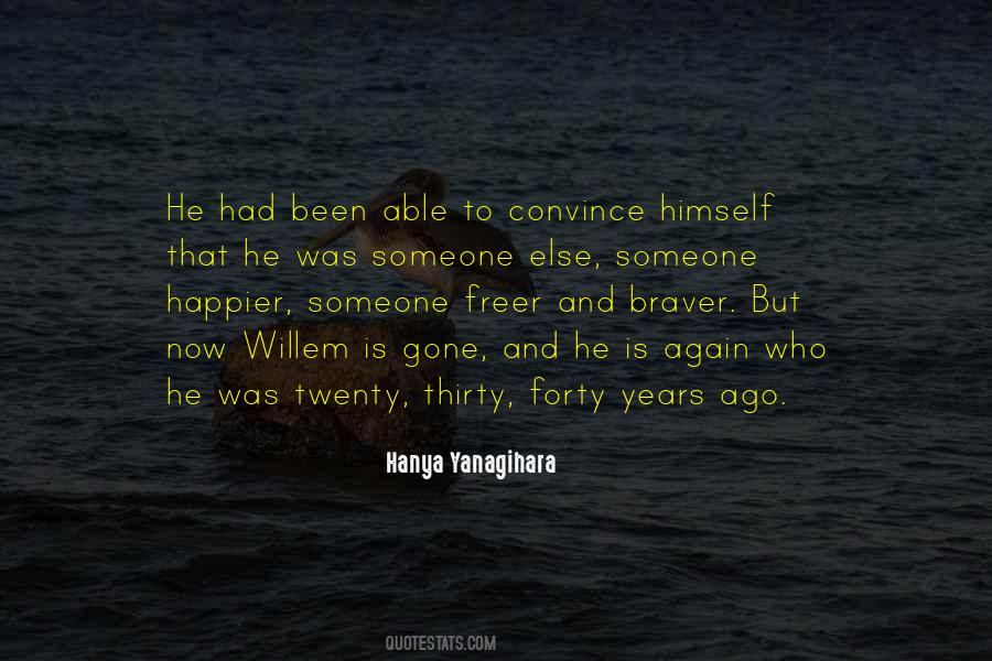 Quotes About Braver #1065807