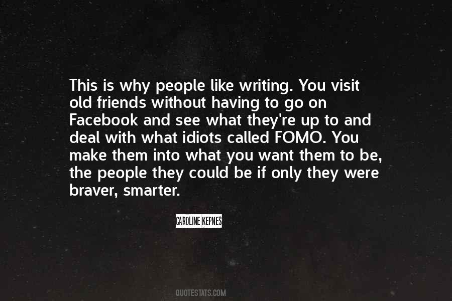 Quotes About Braver #1114734