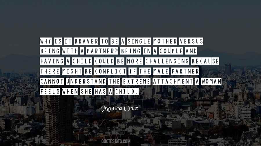 Quotes About Braver #1192352