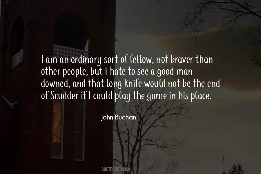 Quotes About Braver #1210112