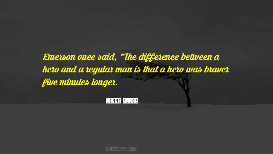 Quotes About Braver #248927