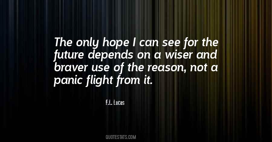 Quotes About Braver #49920