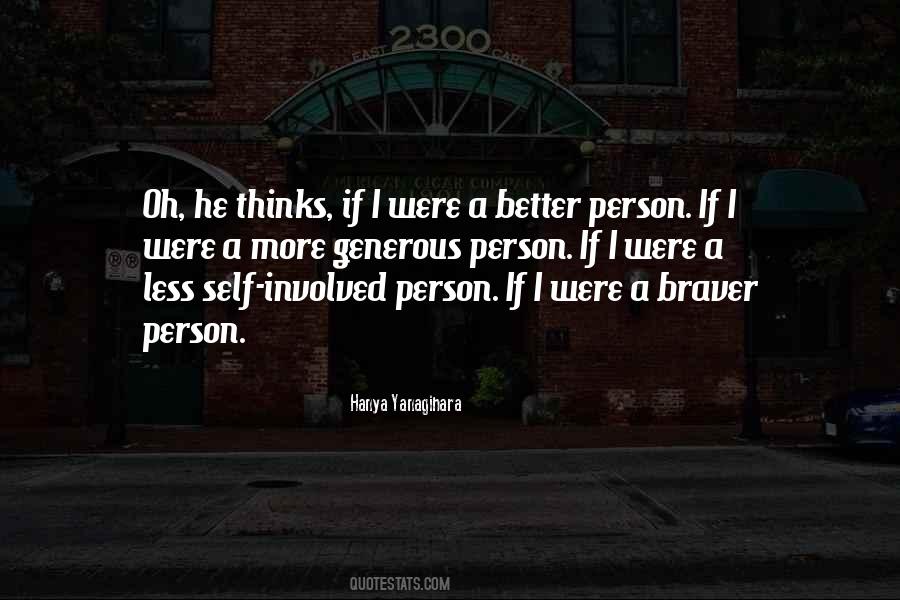 Quotes About Braver #545574