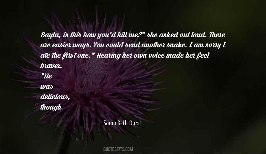Quotes About Braver #566706