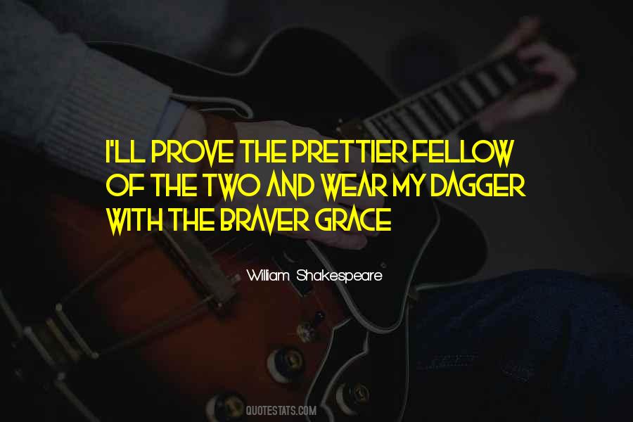 Quotes About Braver #567303