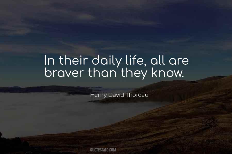 Quotes About Braver #587686