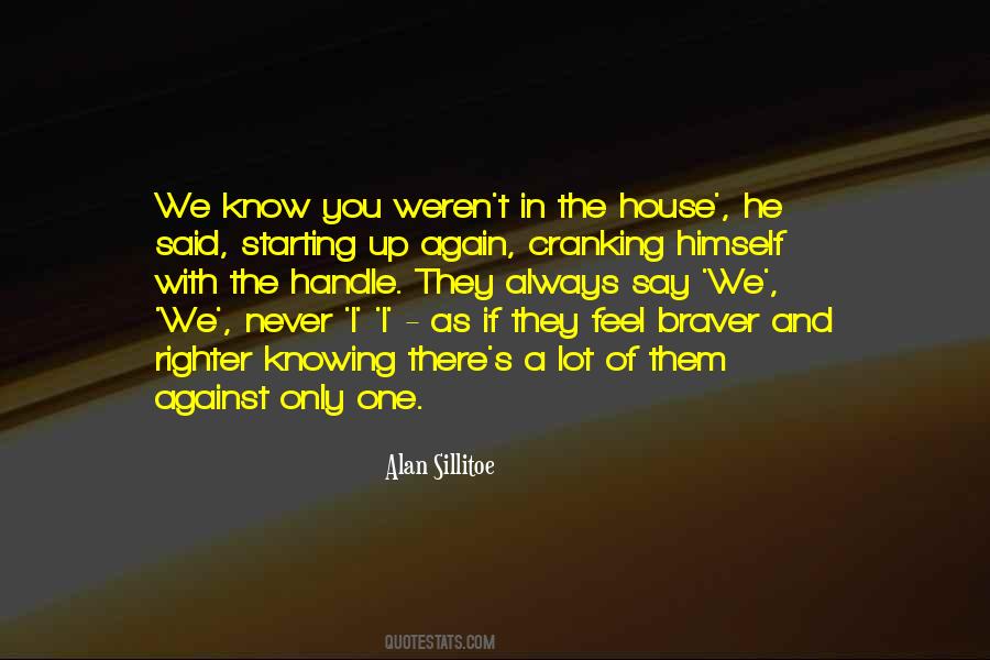 Quotes About Braver #607775