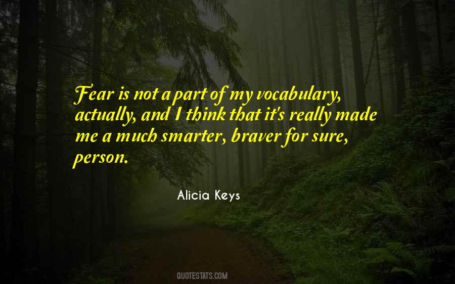 Quotes About Braver #913905