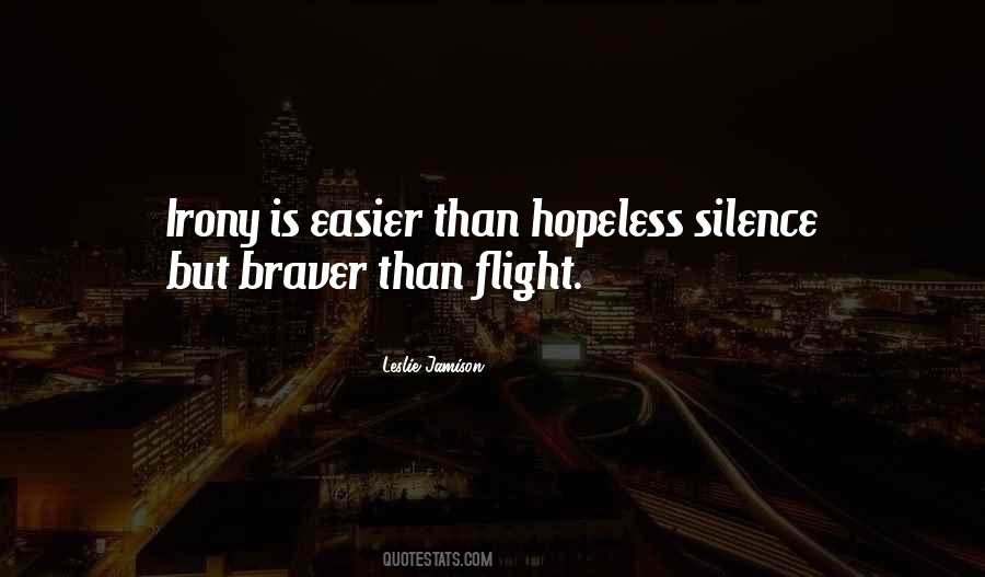 Quotes About Braver #920744