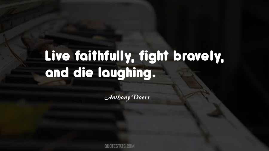 Quotes About Bravely #915745