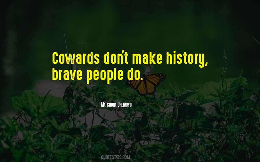 Quotes About Brave People #1061213