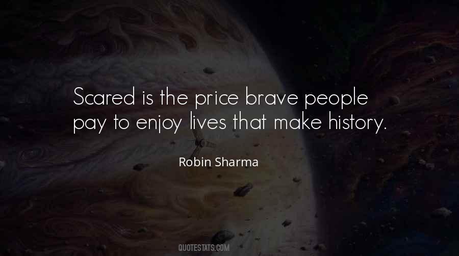 Quotes About Brave People #1390132