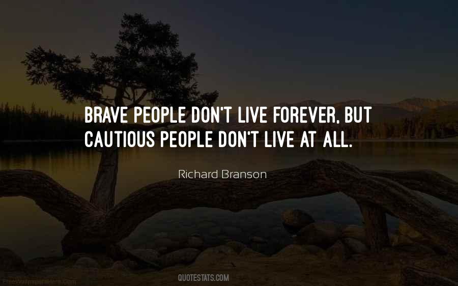 Quotes About Brave People #1567608