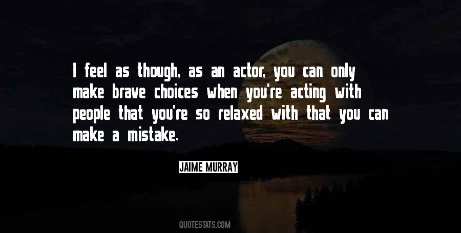 Quotes About Brave People #32498