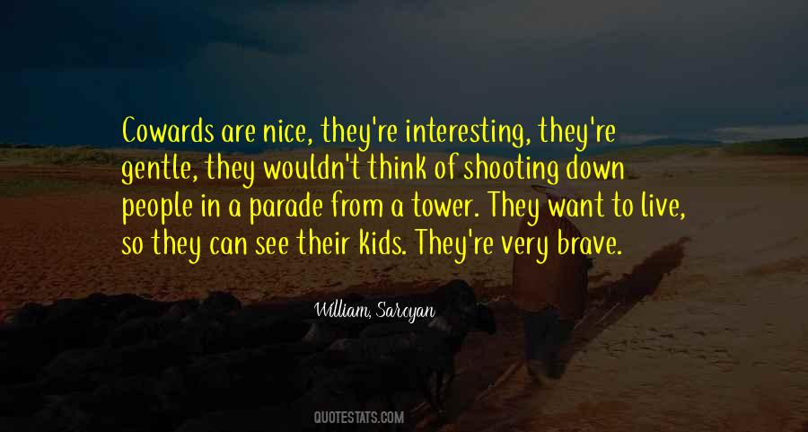 Quotes About Brave People #788155 Quotes About Brave People #788155