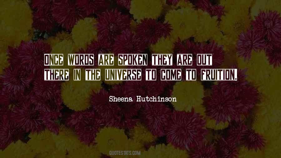 Once Words Are Spoken Quotes #1500500
