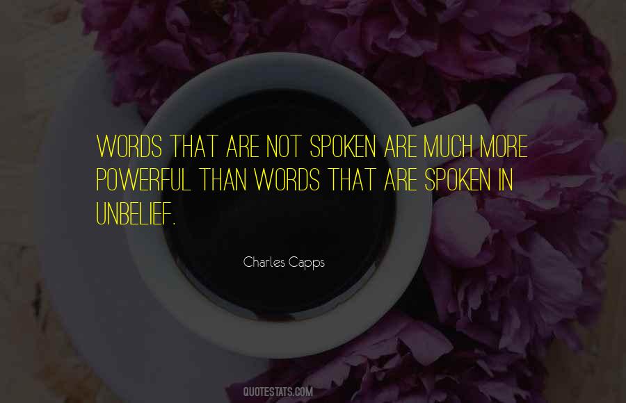 Once Words Are Spoken Quotes #165287