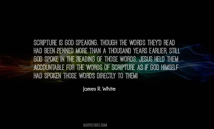 Once Words Are Spoken Quotes #381016