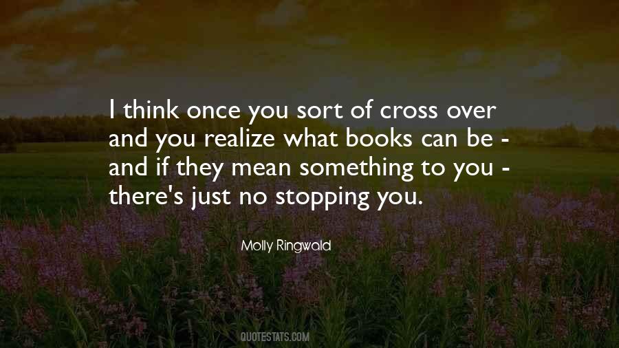 Once You Cross Me Quotes #54140