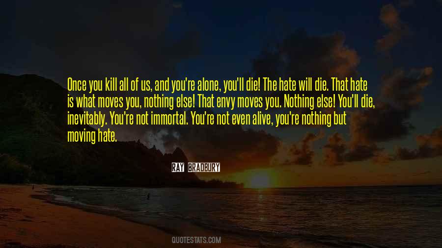 Once You Die Quotes #1570094