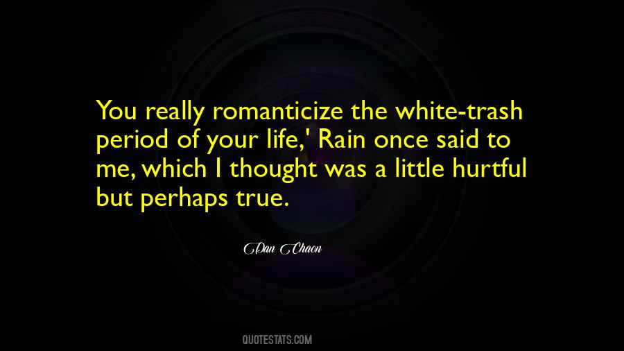 Once You Go White Quotes #302886