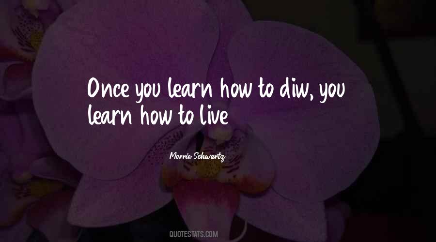 Once You Learn Quotes #1677076