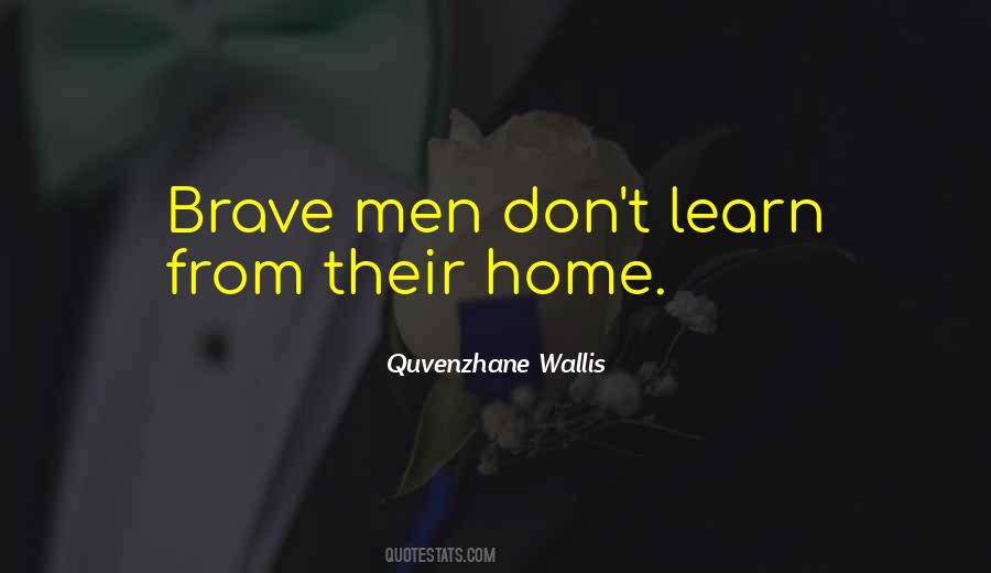 Quotes About Brave Men #1457942