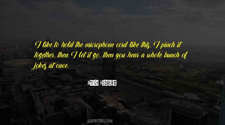 Once You Let Go Quotes #1644202