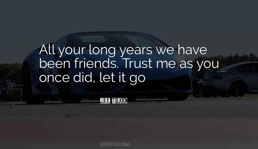 Once You Let Go Quotes #511357