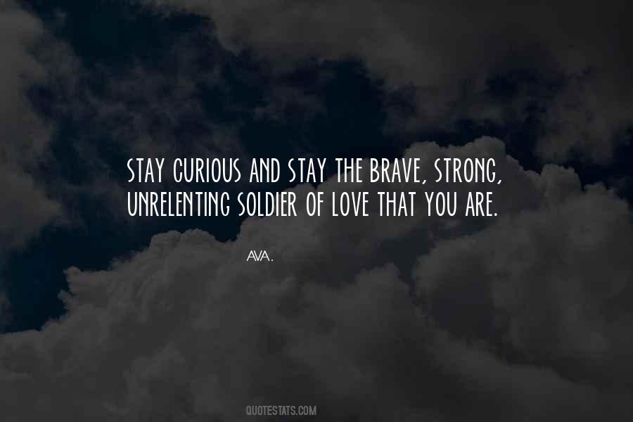 Quotes About Brave Love #85328