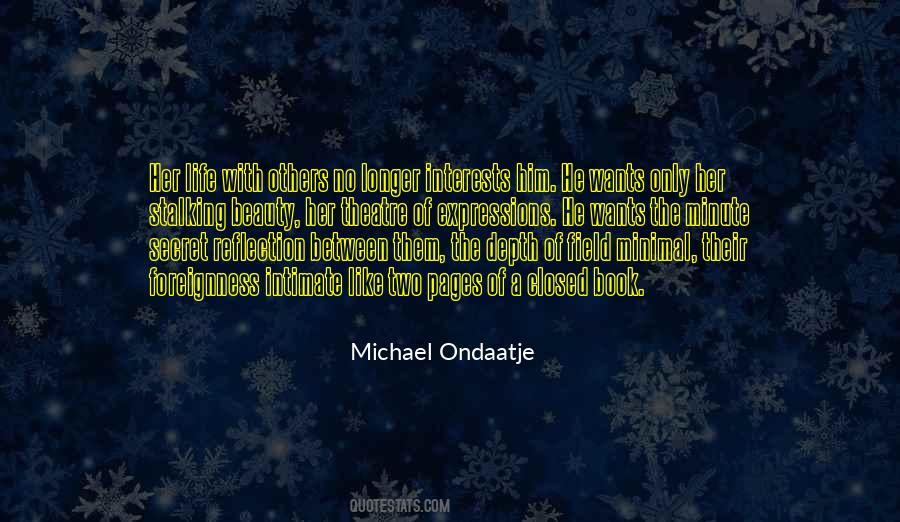Ondaatje Quotes #316541