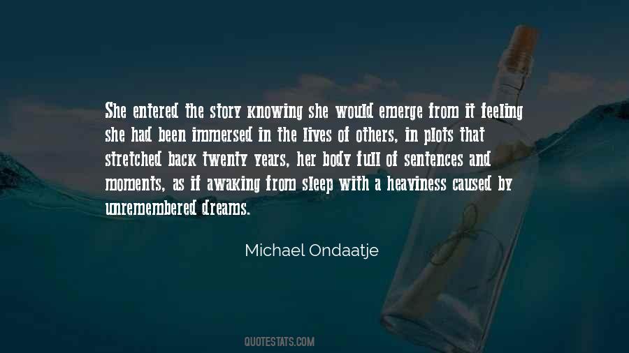 Ondaatje Quotes #453584