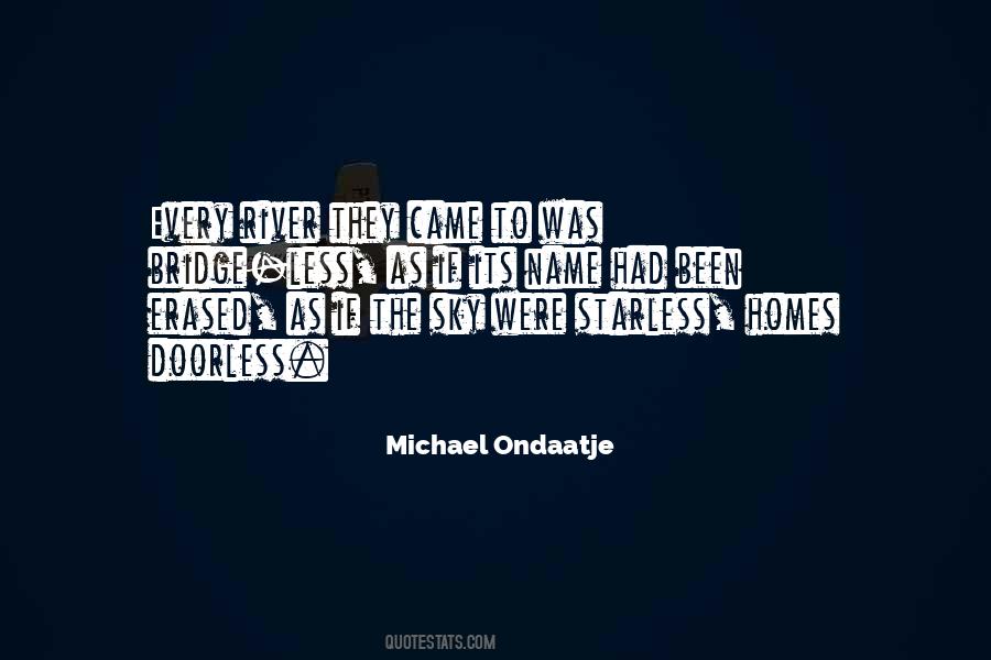 Ondaatje Quotes #587158