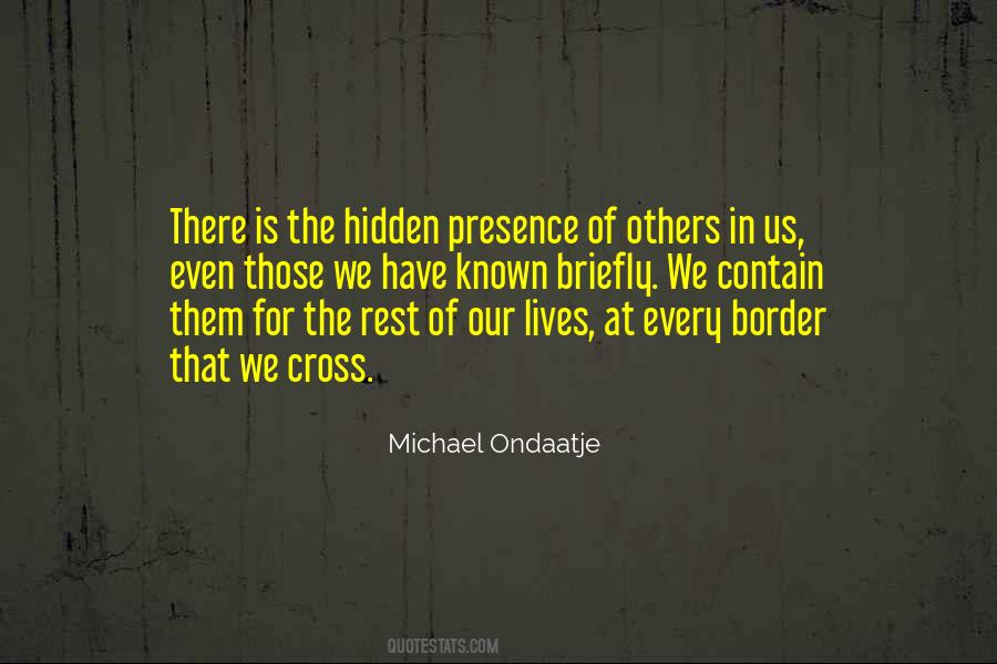 Ondaatje Quotes #632797