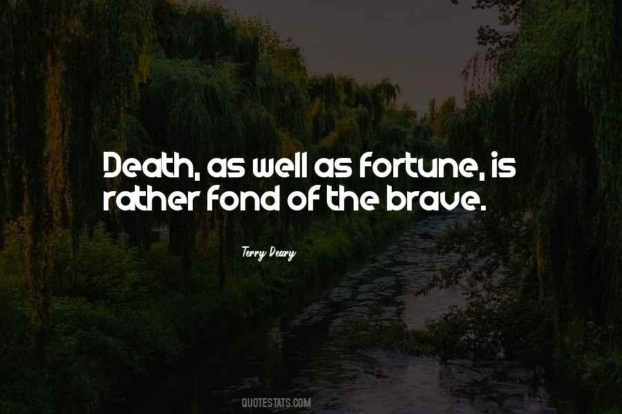Quotes About Brave Death #1255181