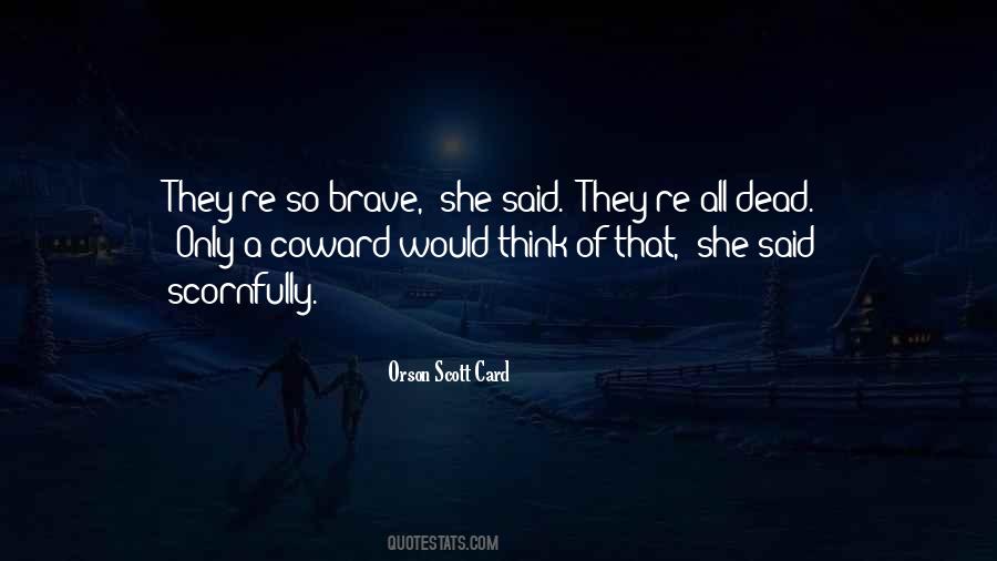 Quotes About Brave Death #571841