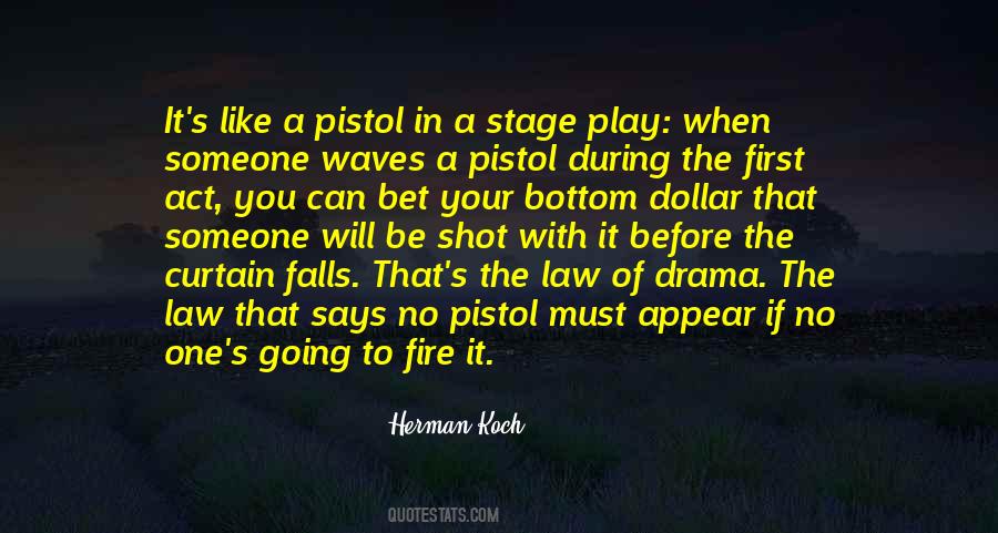 One Act Play Quotes #514514