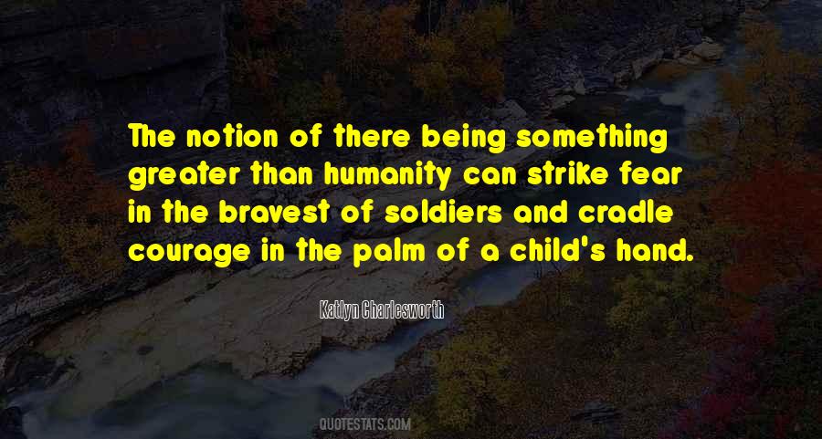 Quotes About Brave Child #1431983