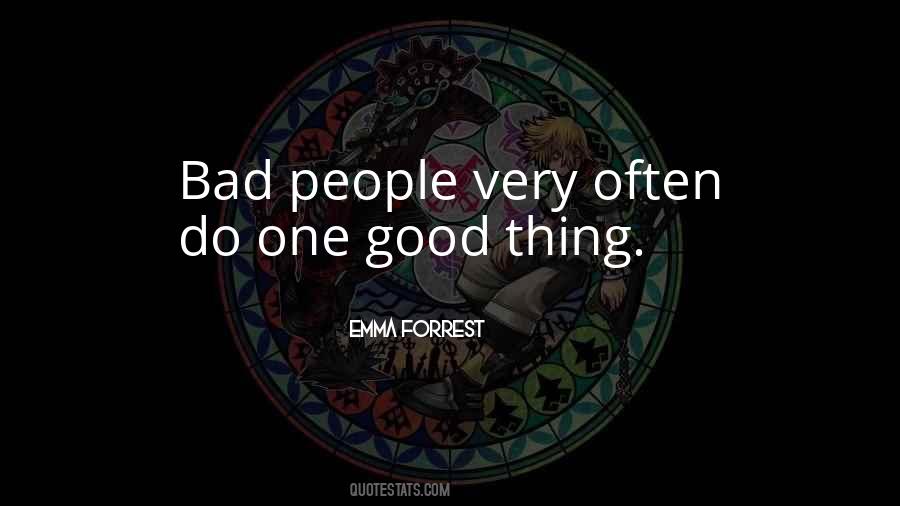 One Bad Thing Quotes #473452