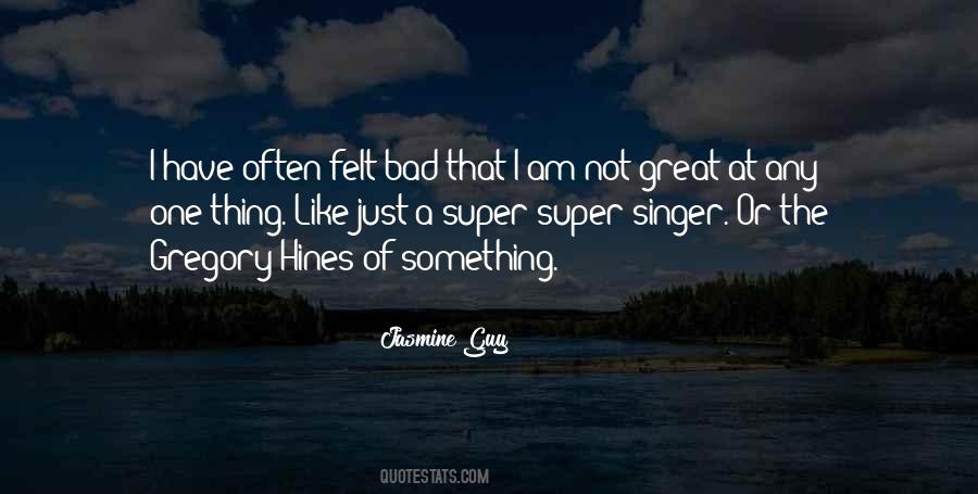 One Bad Thing Quotes #926880 One Bad Thing Quotes #926880