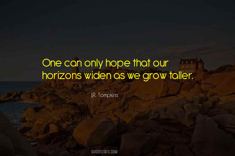 One Can Only Hope Quotes #1302020