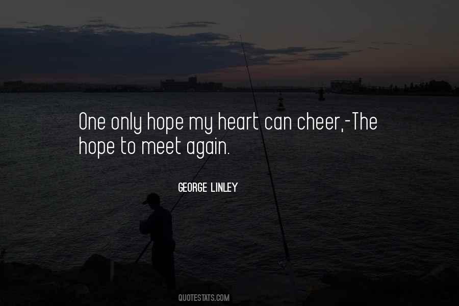 One Can Only Hope Quotes #593823