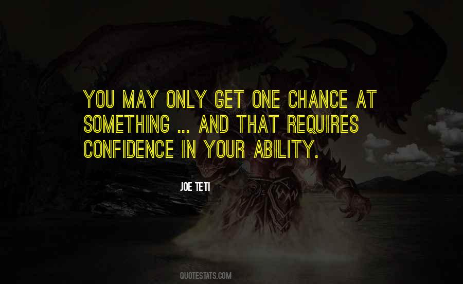 One Chance Only Quotes #14373